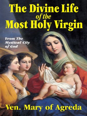 cover image of The Divine Life of the Most Holy Virgin